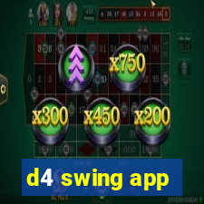 d4 swing app